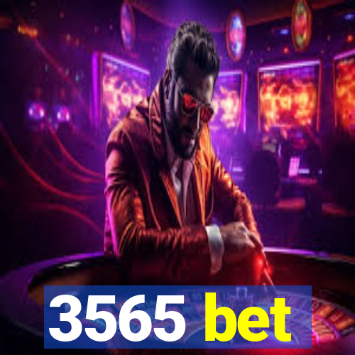 3565 bet